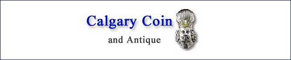 Calgary Coin
                & Antique